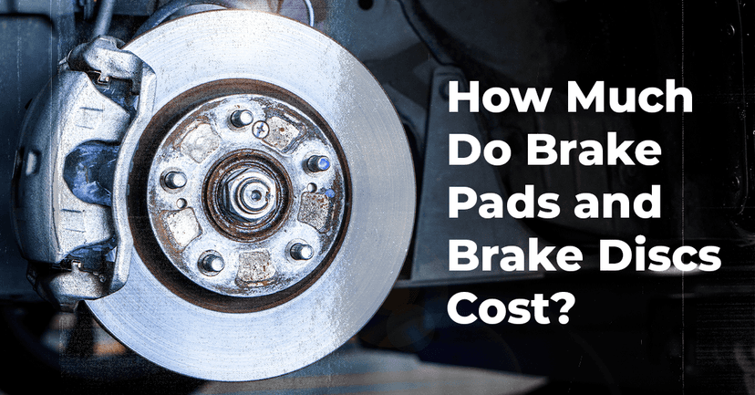 How Much Do Brake Pads and Brake Discs Cost? (UK)
