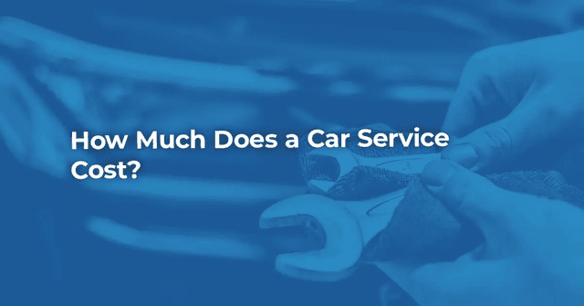 How Much Does a Car Service Cost?